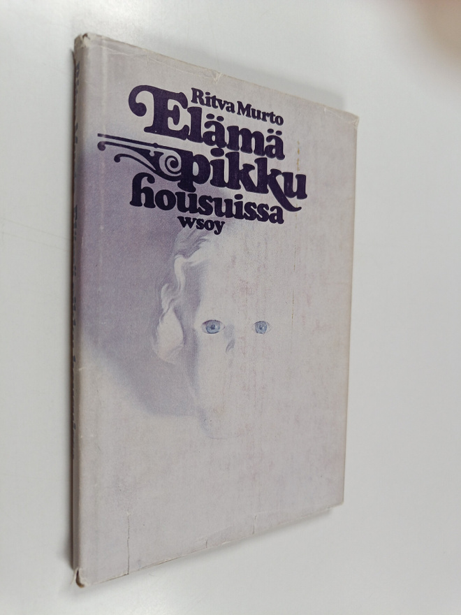 Ritva Murto : Elämä pikkuhousuissa