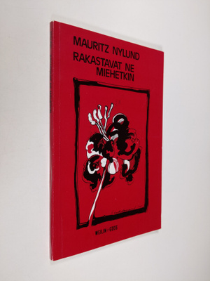 Mauritz Nylund : Rakastavat ne miehetkin : runoja