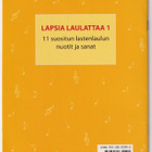 Virpi Kari (toim.): Lapsia laulattaa 1 - pikkukuva 2