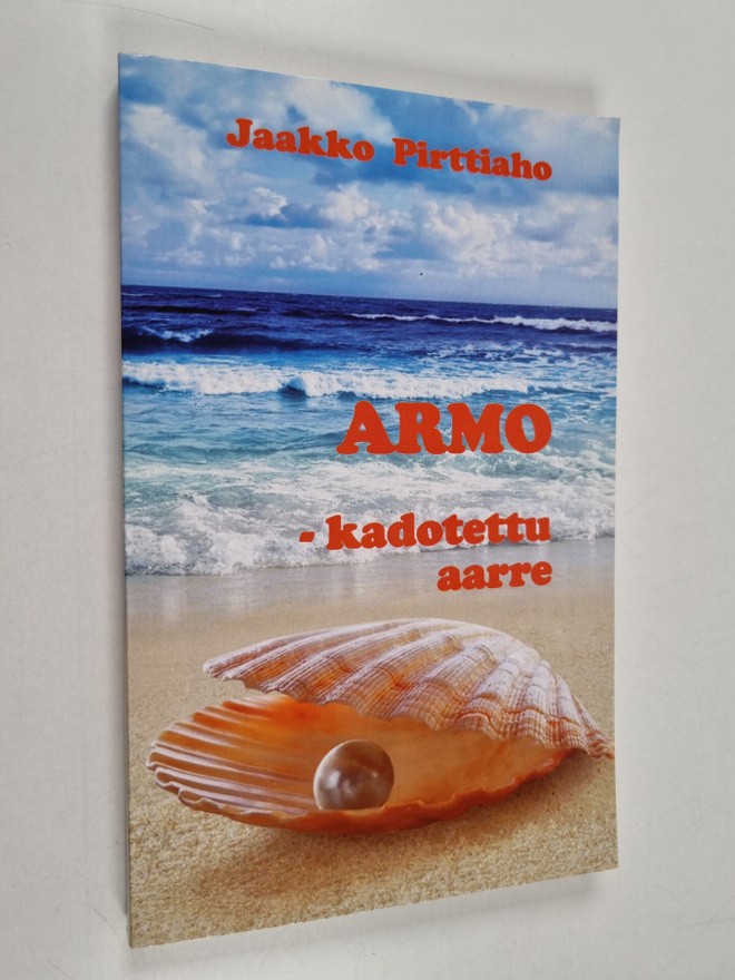 Jaakko Pirttiaho : Armo - kadotettu aarre