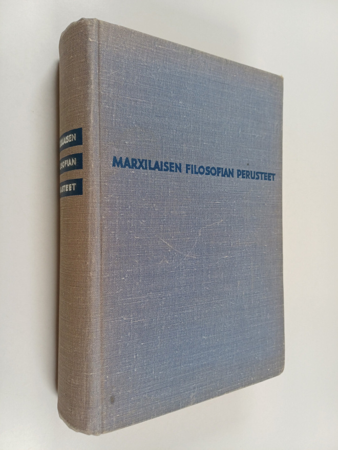 Marxilaisen filosofian perusteet : oppikirja