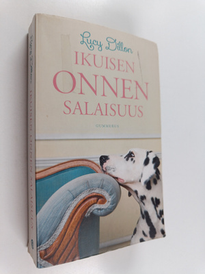 Lucy Dillon : Ikuisen onnen salaisuus