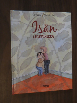 Ulf Stark & Mati Lepp: Isän leikki-ilta