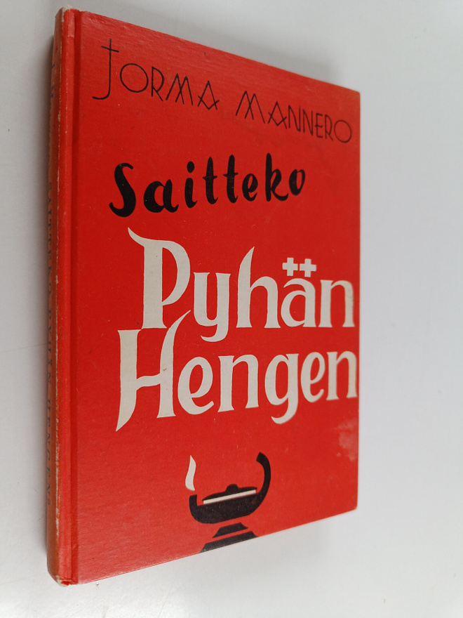 Jorma Mannero : Saitteko Pyhän Hengen? - raamatuntutkiste...