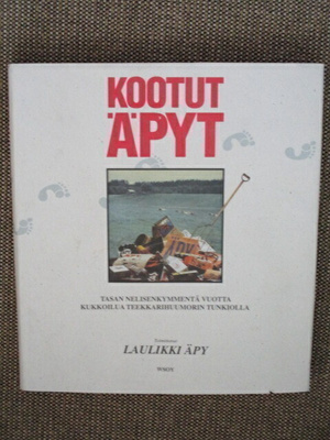 KOOTUT ÄPYT - TEEKKARIHUUMORIA