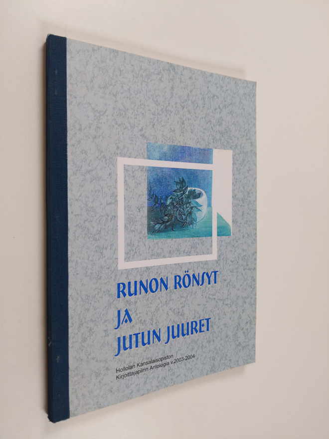 Runon rönsyt ja jutun juuret : Hollolan kansalaisopiston ...