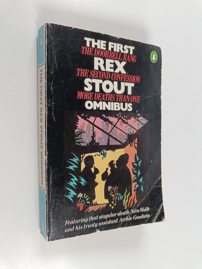 Rex Stout : The first Rex Stout omnibus : The doorbell ra...