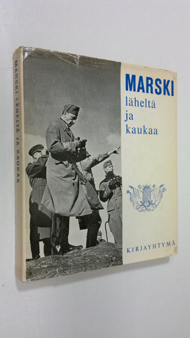 Carl Gustaf (alkusanat) Mannerheim : Marski läheltä ja ka...