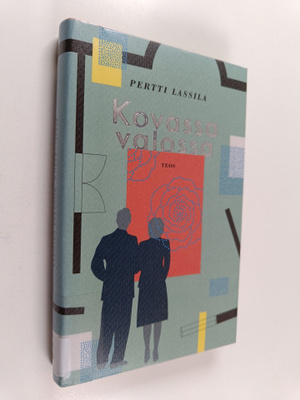 Pertti Lassila : Kovassa valossa