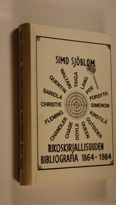 Simo Sjöblom : Rikoskirjallisuuden bibliografia 1864-1984...
