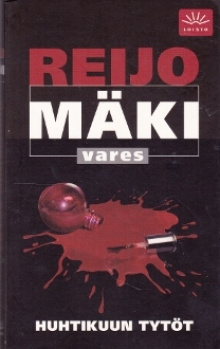 Reijo Mäki - Huhtikuun tytöt