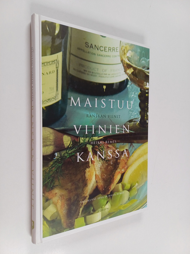Heikki Remes : Ranskan viinit : maistuu viinien kanssa
