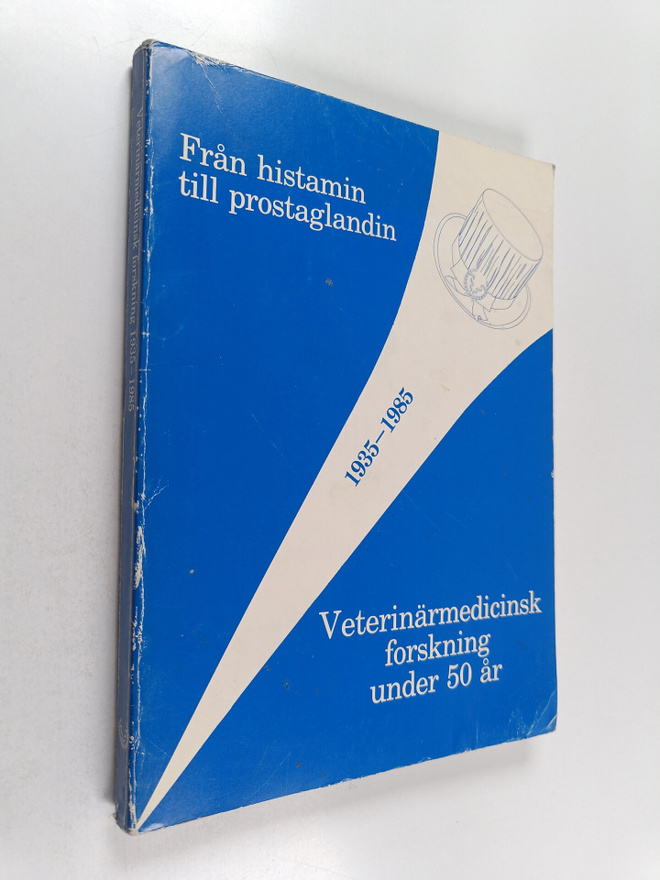 Från histamin till prostaglandin : 1935-1985 : veterinärm...