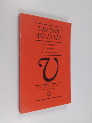 A. I. Kiselev ym. : Vector analysis