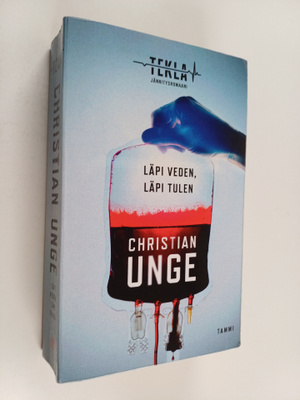 Christian Unge : Läpi veden, läpi tulen