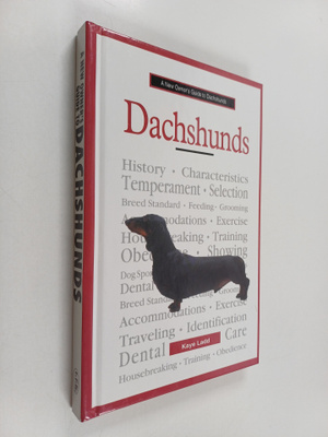 Kaye Ladd : A New Owner's Guide to Dachshunds
