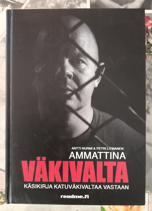 Antti Nurmi, Petri Litmanen: Ammattina väkivalta