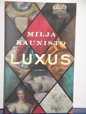 Milja Kaunisto : LUXUS