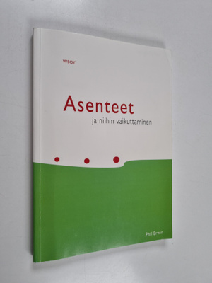 Phil Erwin : Asenteet ja niihin vaikuttaminen