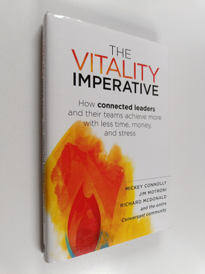 Mickey Connolly ym. : The Vitality Imperative - How Conne...