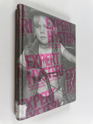 Thomas Johansson : Experthysteri : kompetenta barn, curli...