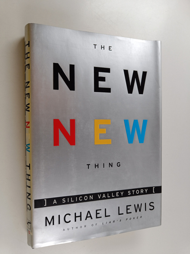 Michael Lewis : The new new thing : a Silicon Valley story