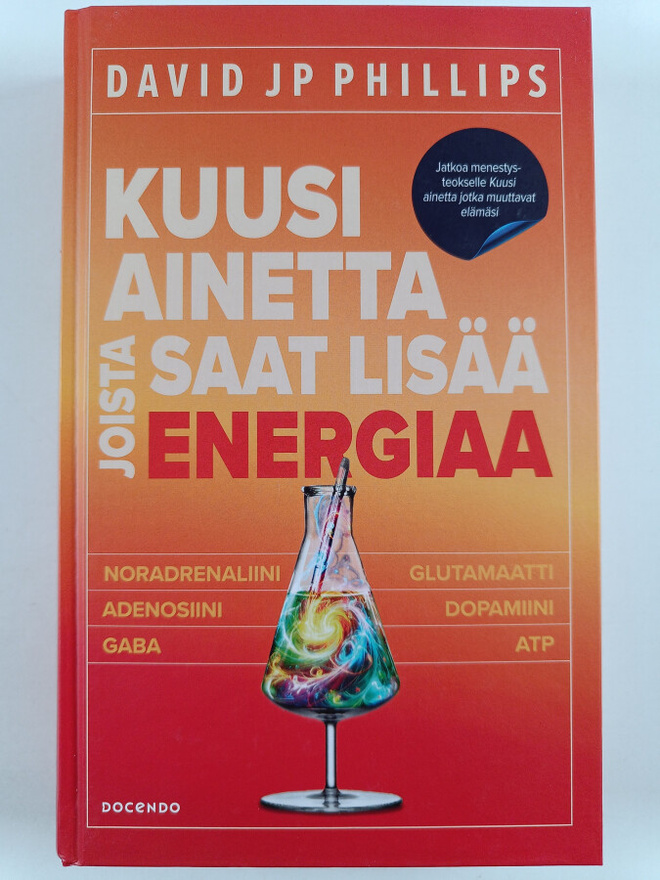 David JP Phillips : Kuusi ainetta joista saat lisää energiaa