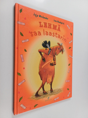 Jujja Wieslander : Lehmä saa laastarin