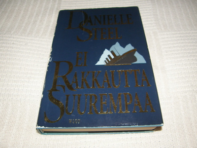 Danielle Steel Ei rakkautta suurempaa -sid