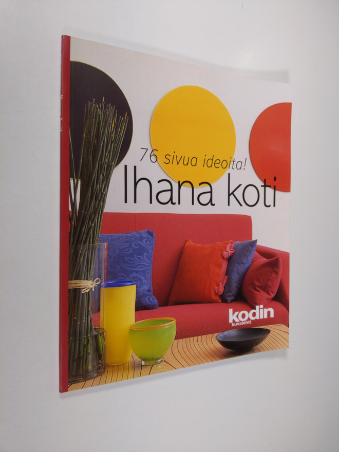 Ihana koti : 76 sivua ideoita