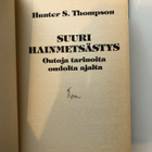 Hunter S. Thompson: Suuri hainmetsästys. 1982. 1.p. - pikkukuva 4