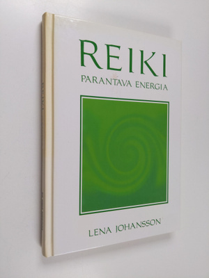 Lena Johansson : Reiki : parantava energia