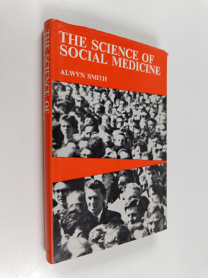 A. Smith : The science of social medicine