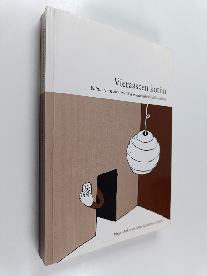 Vieraaseen kotiin : kulttuurinen identiteetti ja muuttoli...