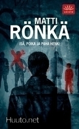 Martti Rönkä: Isä, poika ja paha henki p. -08