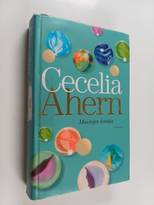Cecelia Ahern : Muistojen kerääjä