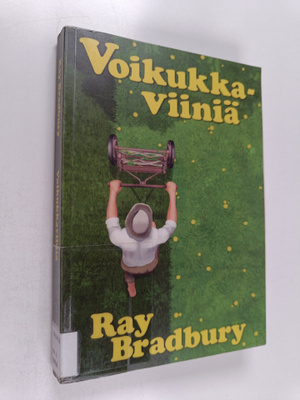 Ray Bradbury : Voikukkaviiniä