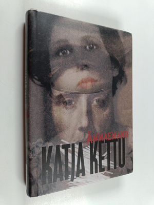 Katja Kettu : Ämmaemand