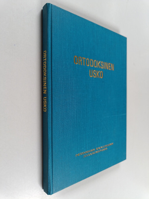Ortodoksinen usko : uskonoppi