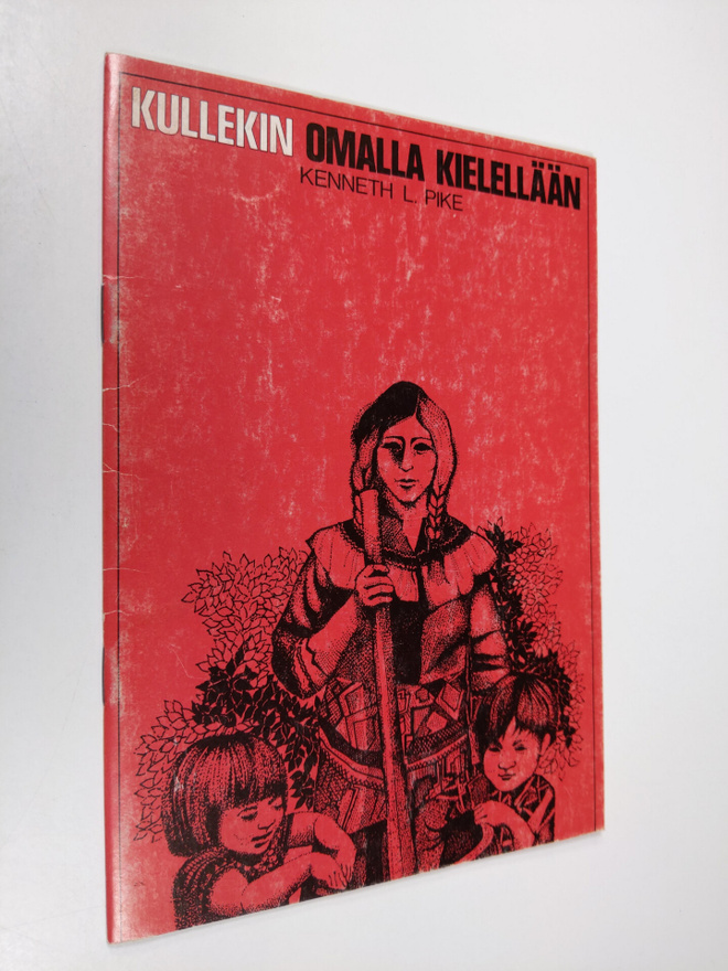 Kenneth L. Pike : Kullekin omalla kielellään