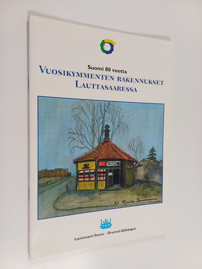 Hannu Pyykönen : Vuosikymmenten rakennukset Lauttasaaress...