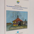 Hannu Pyykönen : Vuosikymmenten rakennukset Lauttasaaress... - pikkukuva 1