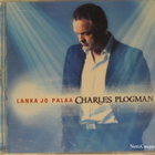 Charles Plogman • Lanka Jo Palaa CD - pikkukuva 1