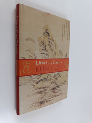 Liisa Cay Pasila : Kun Lun