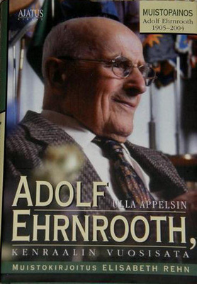 Ulla Appelsin: ADOLF EHRNROOTH, Kenraalin vuosisata p. -04