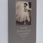 Marie Linder : Aikamme nainen : luonteenkuvaus - pikkukuva 1