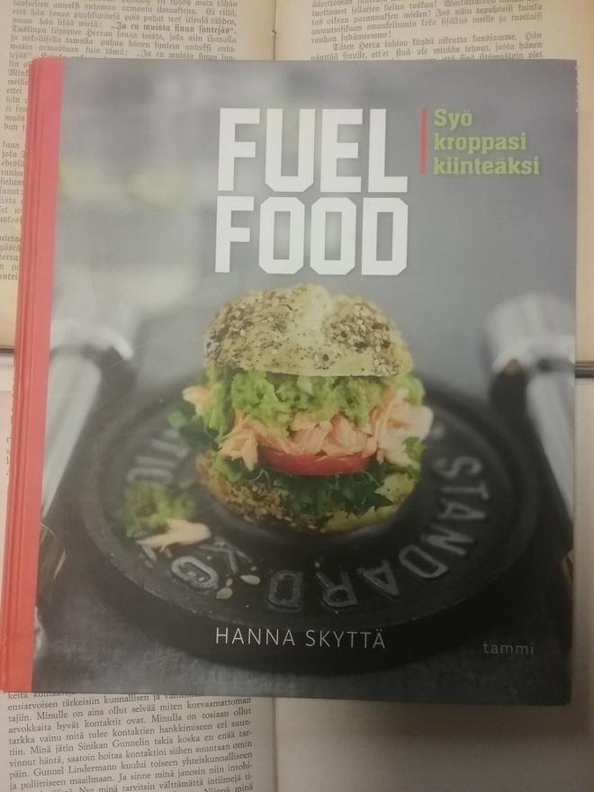 Hanna Skyttä - Fuelfood: syö kroppasi kiinteäksi (nid.)