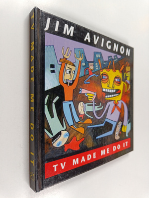 Jim Avignon : TV made me do it - Bilder