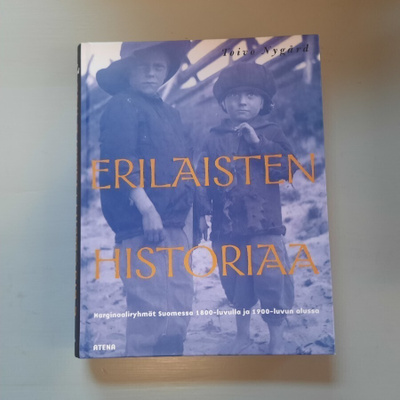 Erilaisten historiaa, marginaaliryhmät Suomessa 1800-l