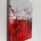 Ignas Jurkunas- Scheynius : Stalin ockuperar Litauen 1940 - pikkukuva 1